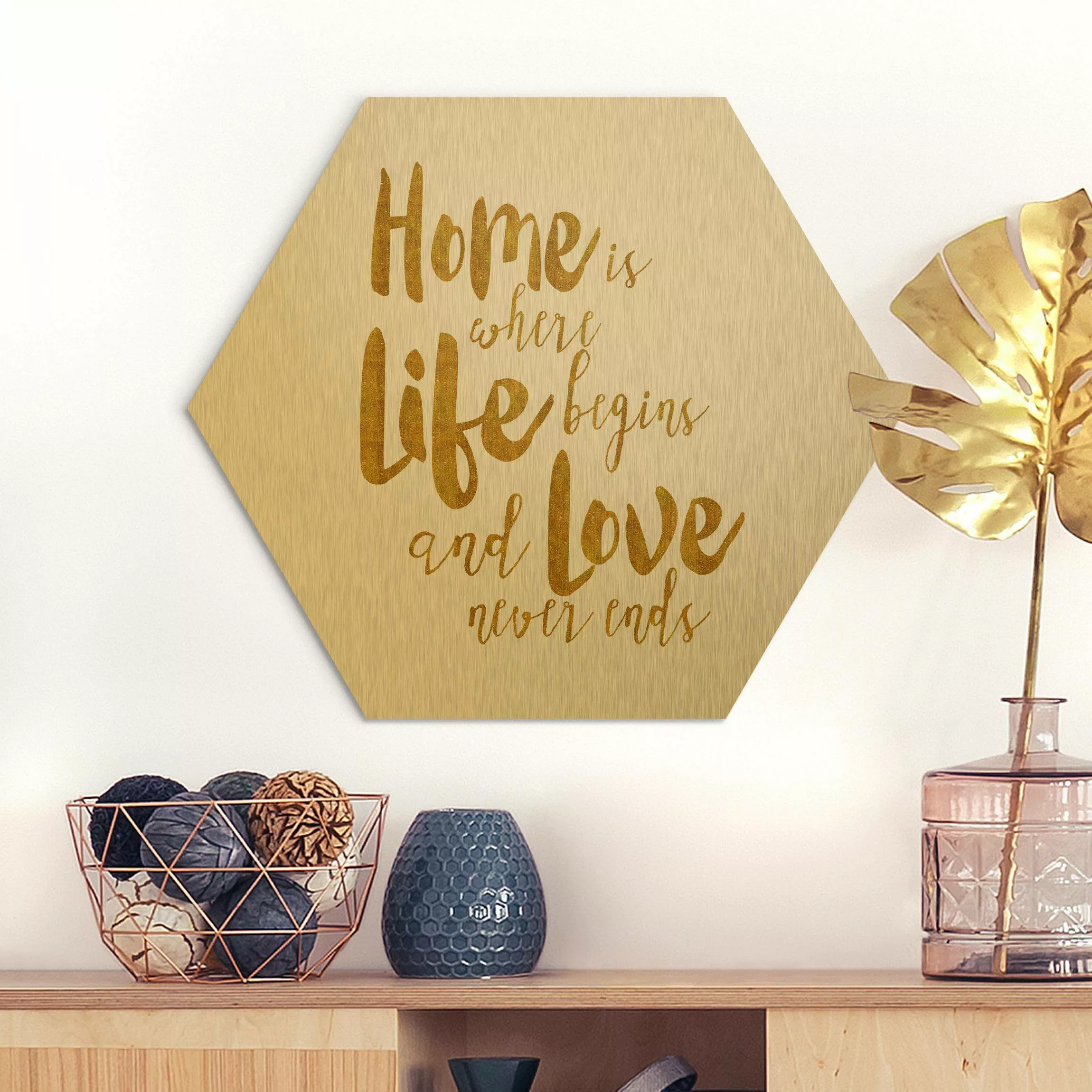 Hexagon-Alu-Dibond Bild Home is where Life begins Gold günstig online kaufen