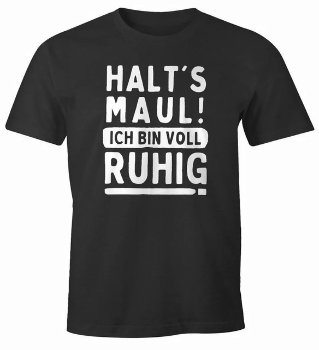 MoonWorks Print-Shirt Herren T-Shirt mit Spruch Halts Maul! ich bin voll ru günstig online kaufen