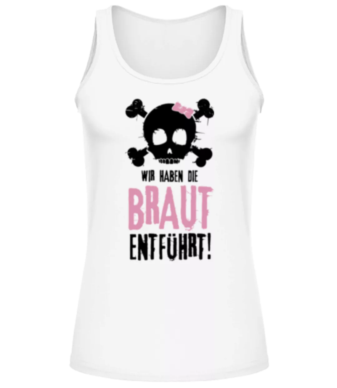 Wir Haben Die Braut Entführt! · Frauen Tank Top günstig online kaufen