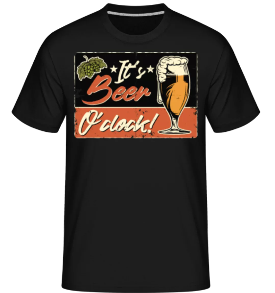 Its Beer O´Clock · Shirtinator Männer T-Shirt günstig online kaufen