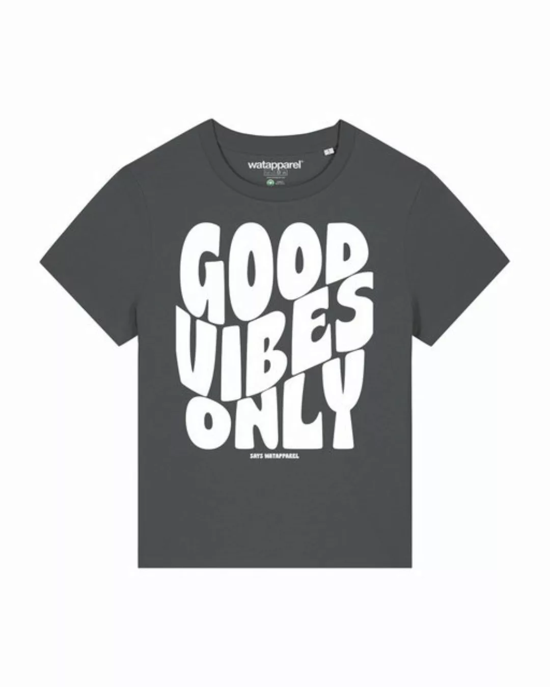 wat? Apparel T-Shirt Good vibes only günstig online kaufen