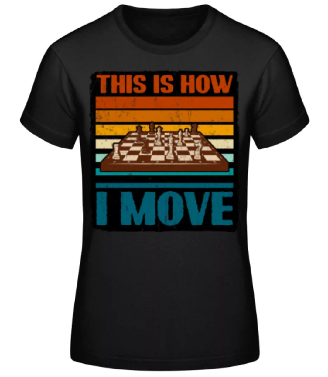 This Is How I Move · Frauen Basic T-Shirt günstig online kaufen