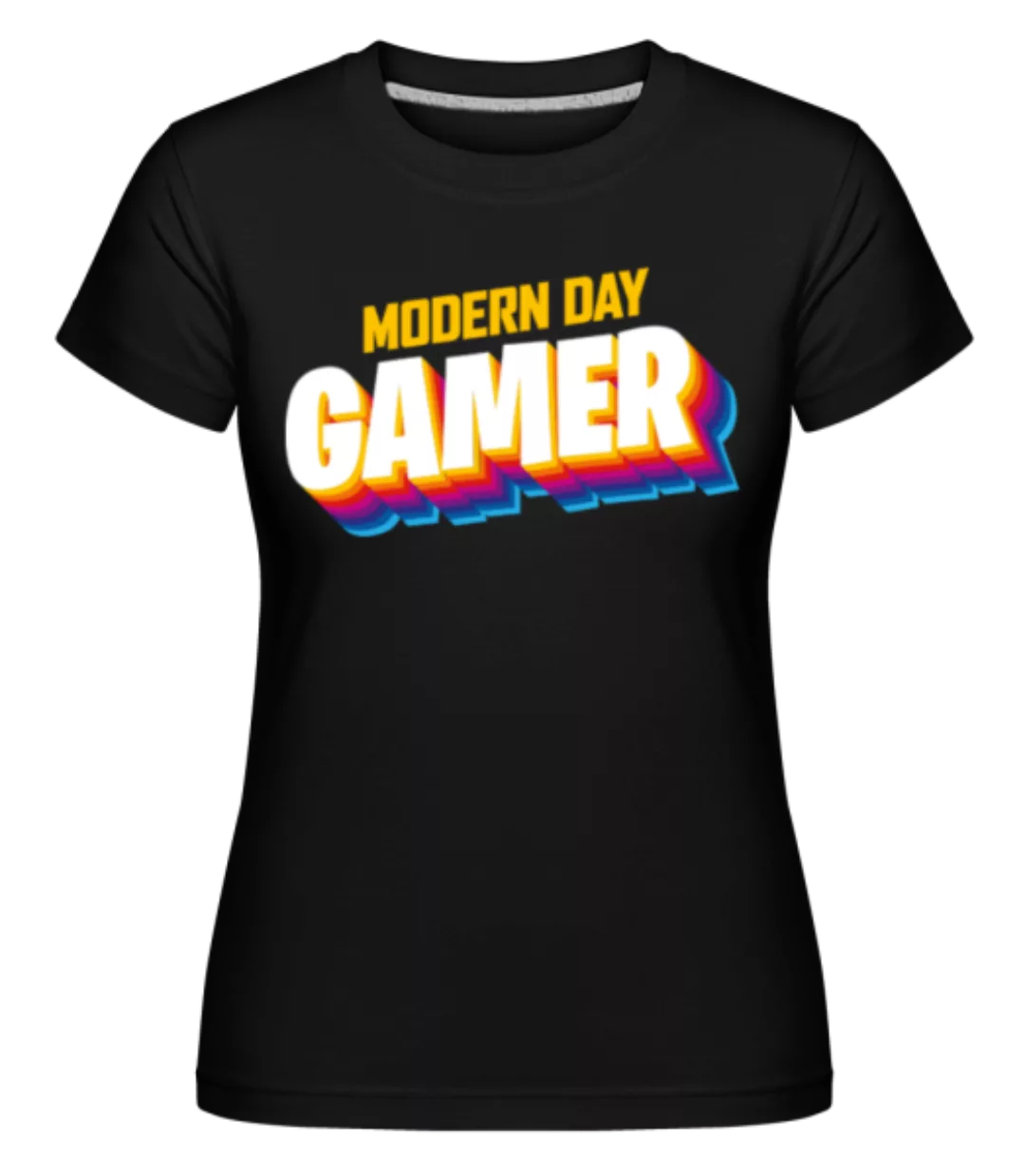 Modern Day Gamer · Shirtinator Frauen T-Shirt günstig online kaufen