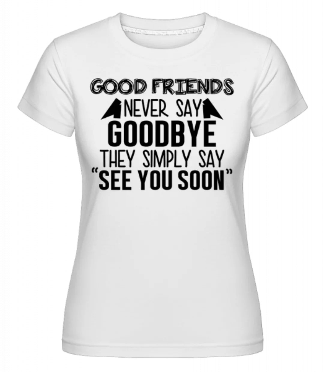 See You Soon · Shirtinator Frauen T-Shirt günstig online kaufen