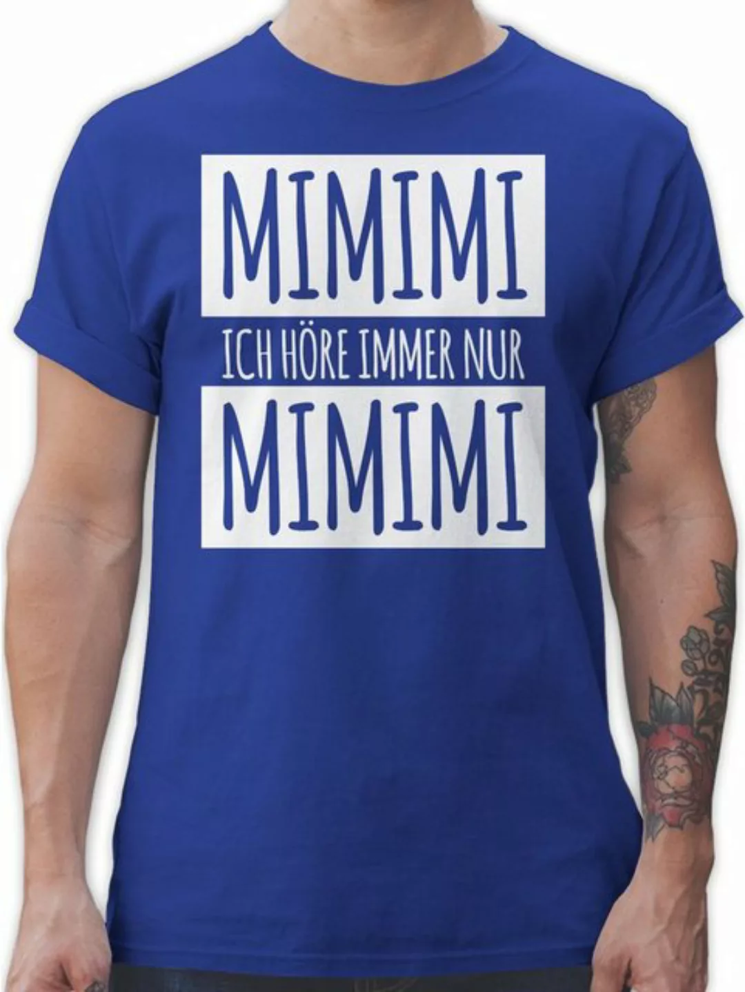 Shirtracer T-Shirt Ich höre immer nur Mimimi Weiss Sprüche Statement günstig online kaufen