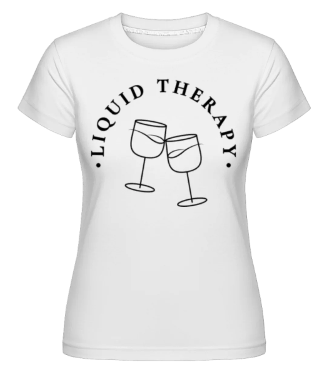 Liquid Therapy · Shirtinator Frauen T-Shirt günstig online kaufen