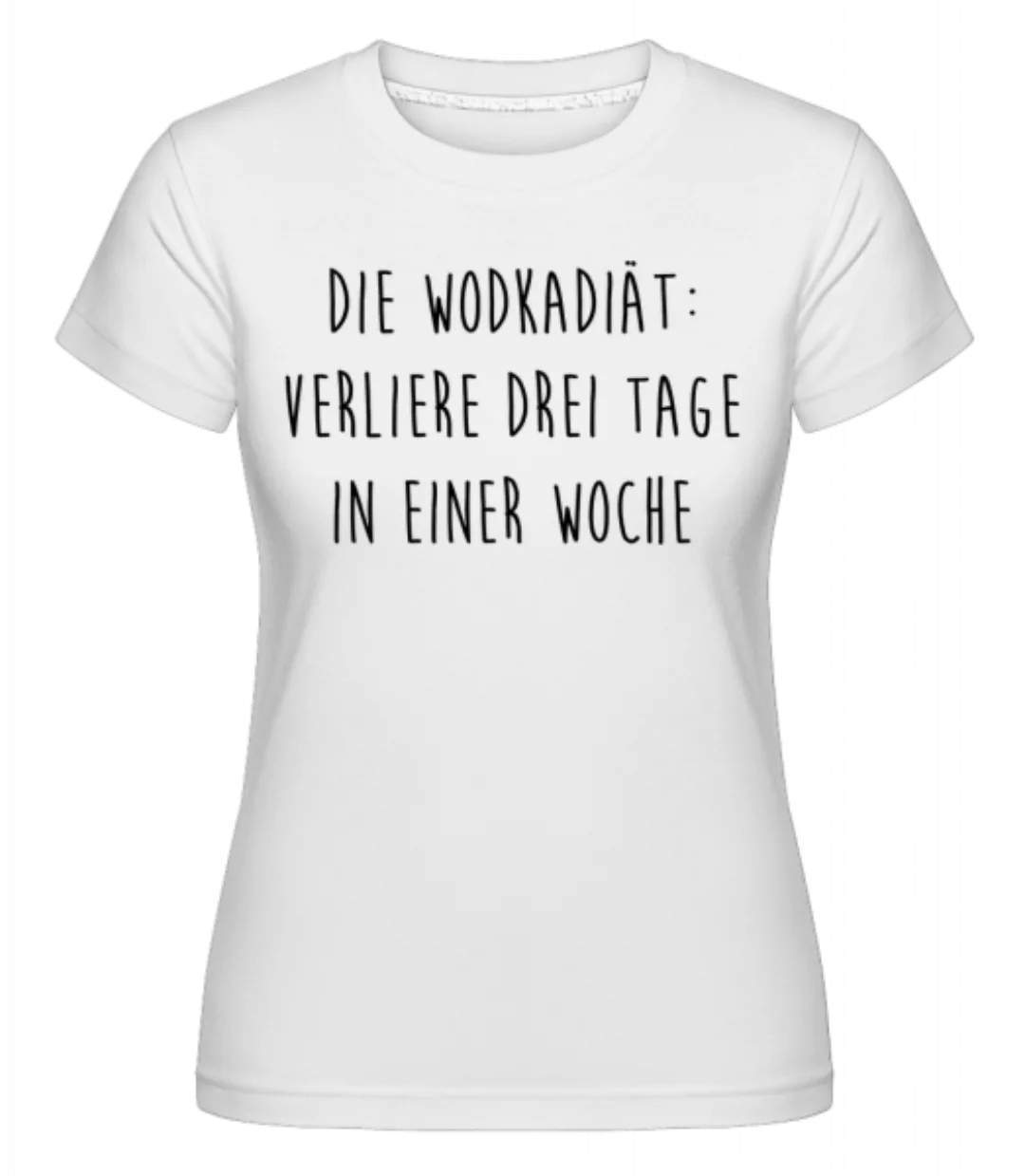 Die Vodkadiät · Shirtinator Frauen T-Shirt günstig online kaufen