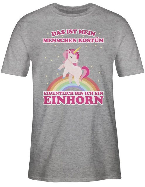 Shirtracer T-Shirt Das ist mein Menschenkostüm Einhorn I Unicorn Karneval & günstig online kaufen