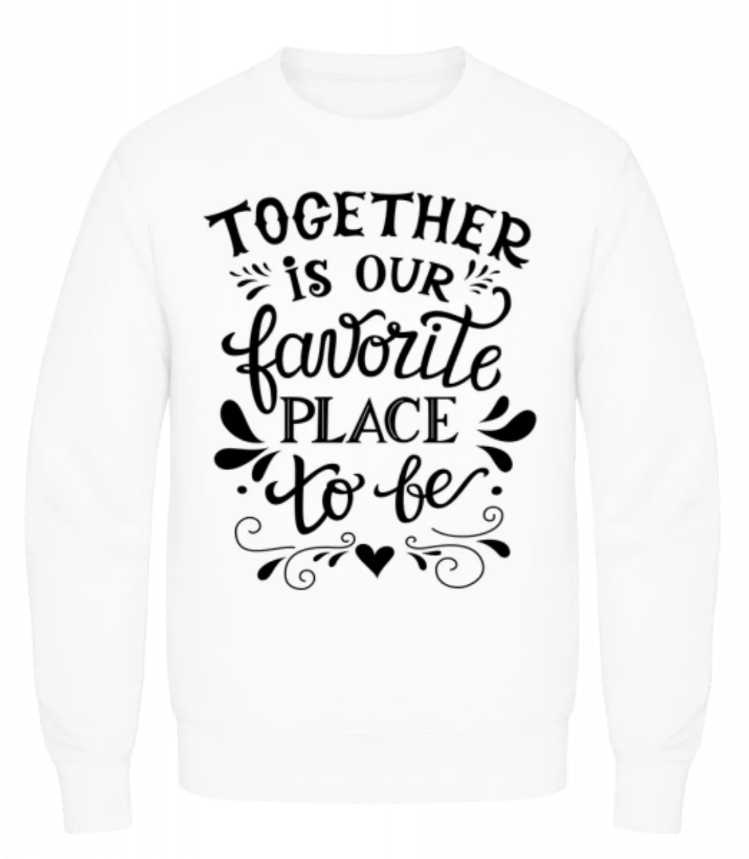 Together Is Our Favourite Place · Männer Pullover günstig online kaufen