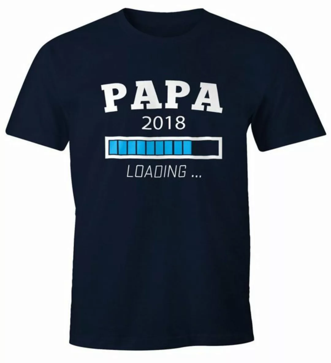 MoonWorks Print-Shirt Papa 2018 Loading Shirt Herren T-Shirt Moonworks® mit günstig online kaufen