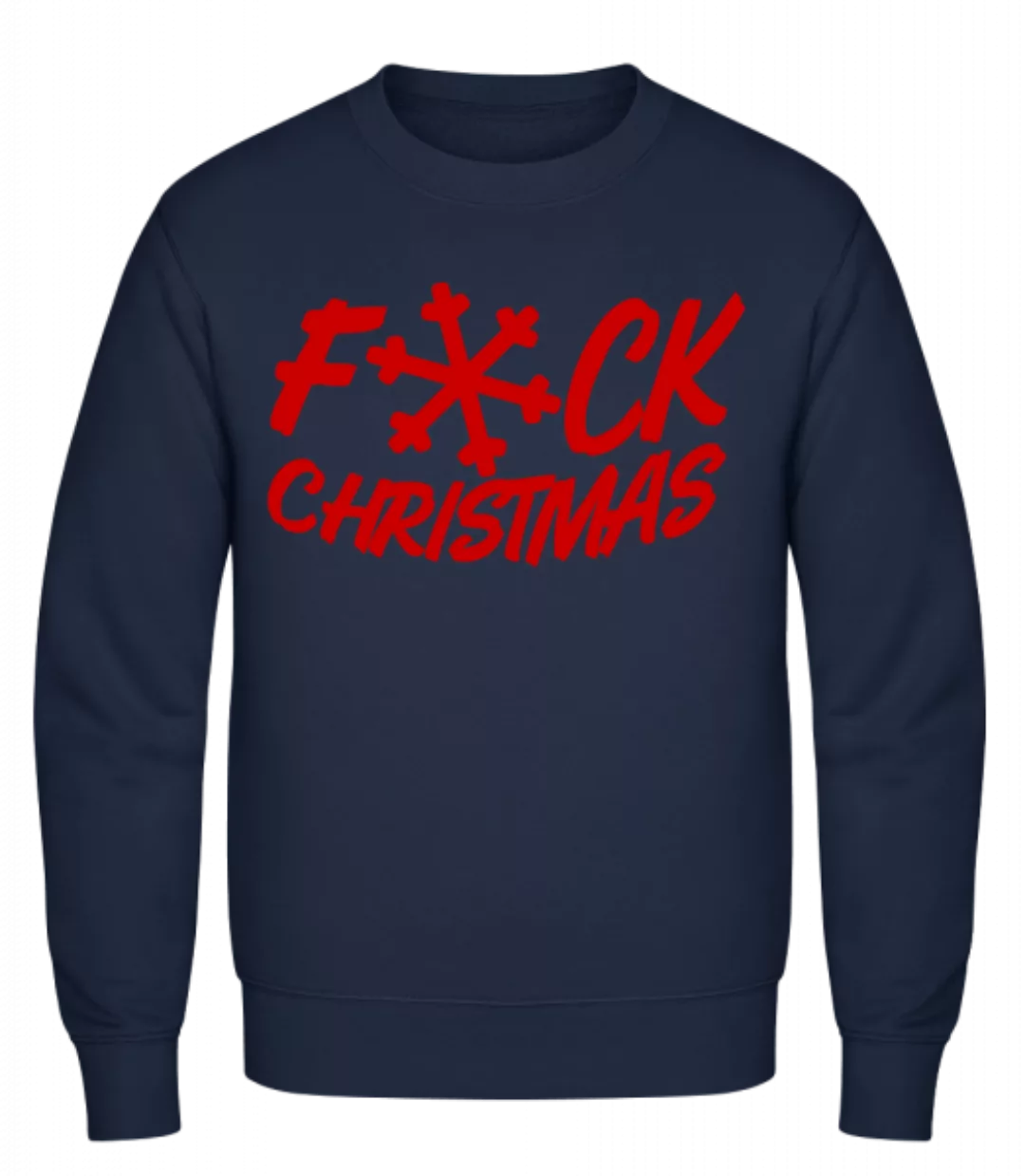 Fuck Christmas · Männer Pullover günstig online kaufen