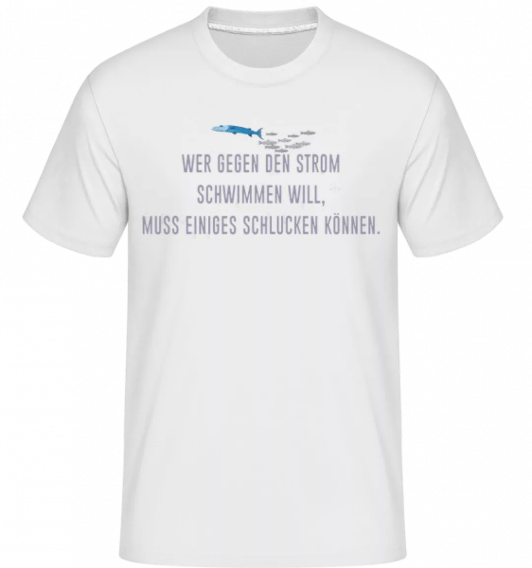 Gegen Den Strom Schwimmen · Shirtinator Männer T-Shirt günstig online kaufen