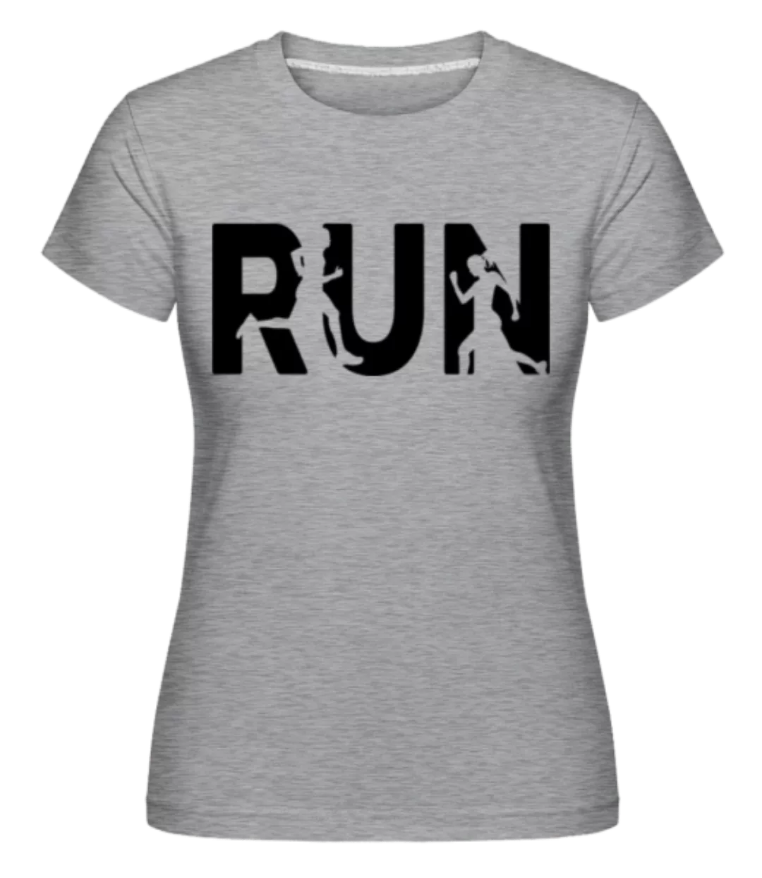 Run · Shirtinator Frauen T-Shirt günstig online kaufen