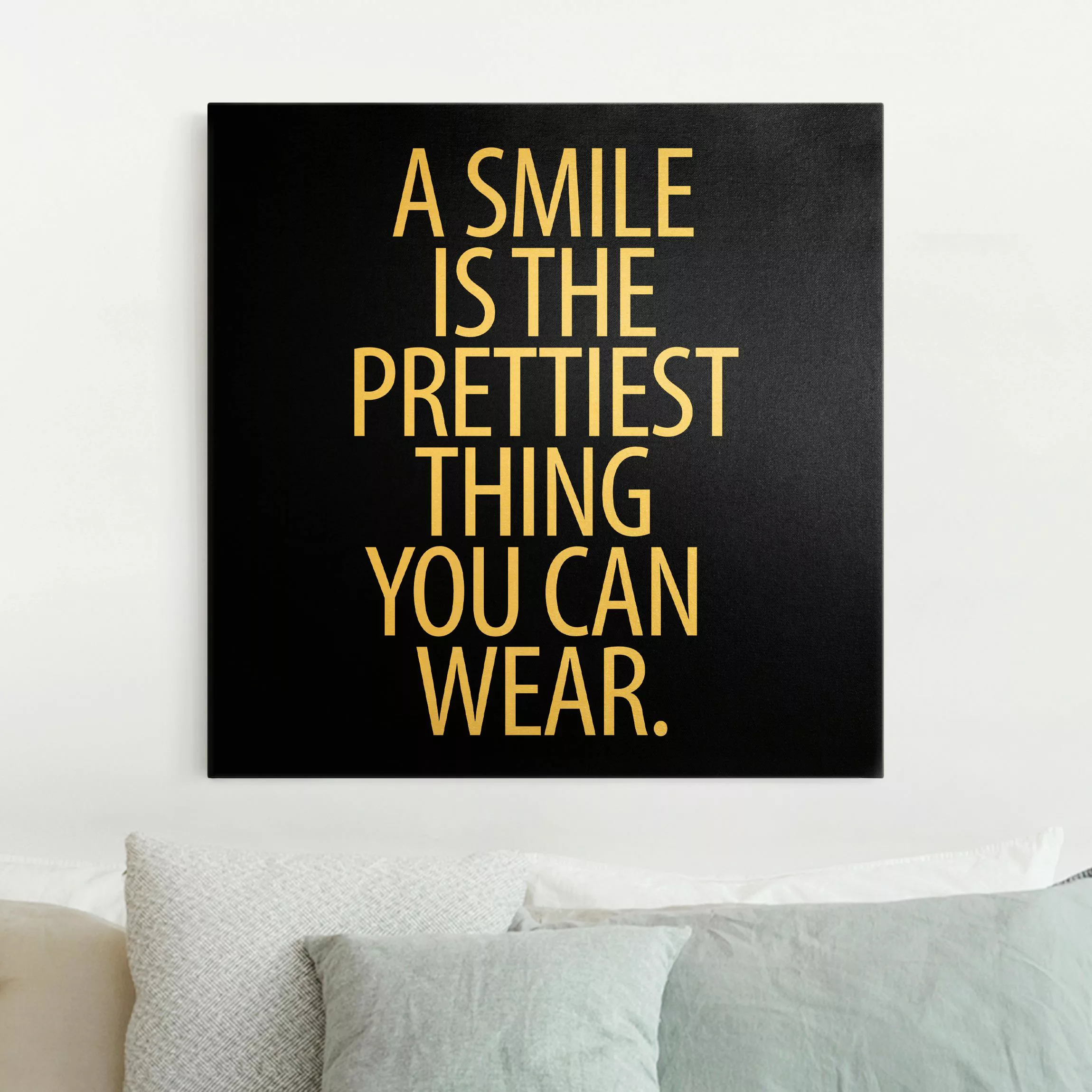Leinwandbild Gold A Smile is the prettiest thing Sans Serif Schwarz günstig online kaufen