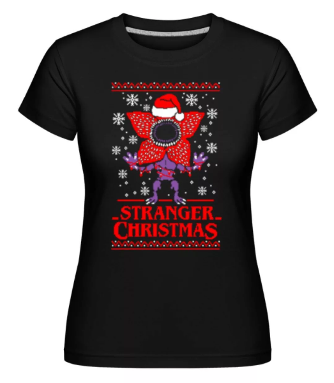 Ugly Stranger Christmas · Shirtinator Frauen T-Shirt günstig online kaufen