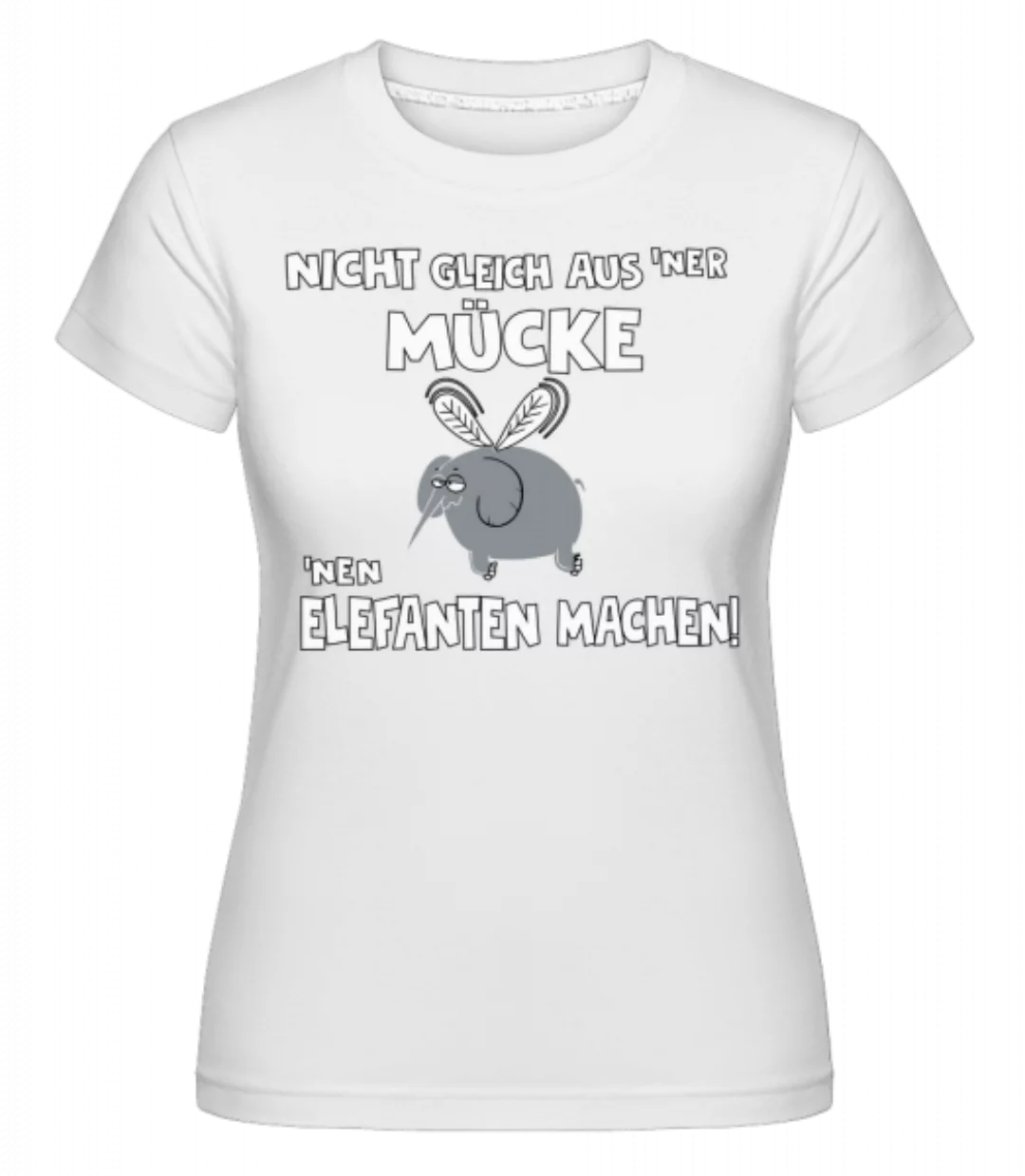 Eine Mücke Aus Einem · Shirtinator Frauen T-Shirt günstig online kaufen