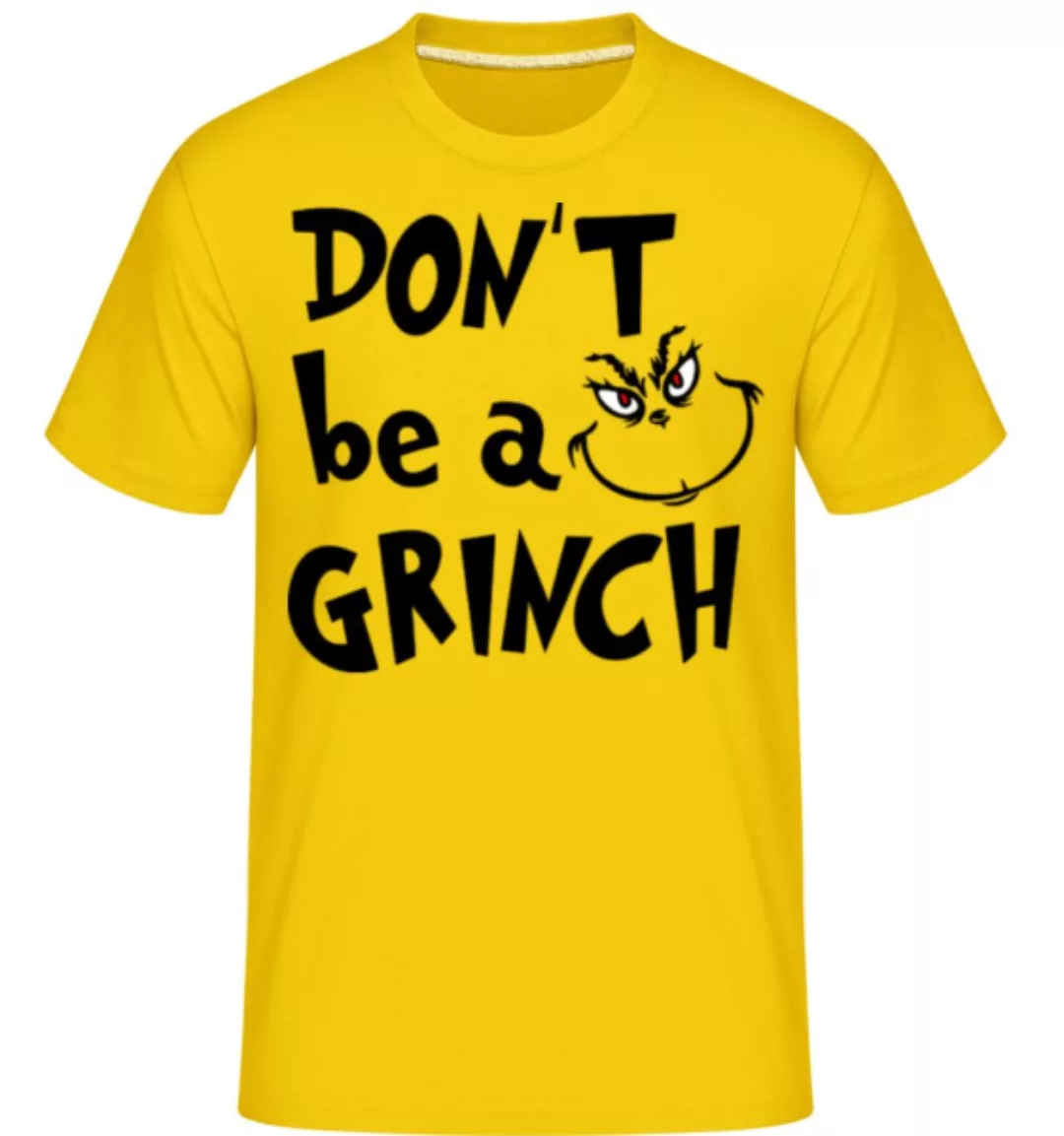 Don't Be A Grinch · Shirtinator Männer T-Shirt günstig online kaufen