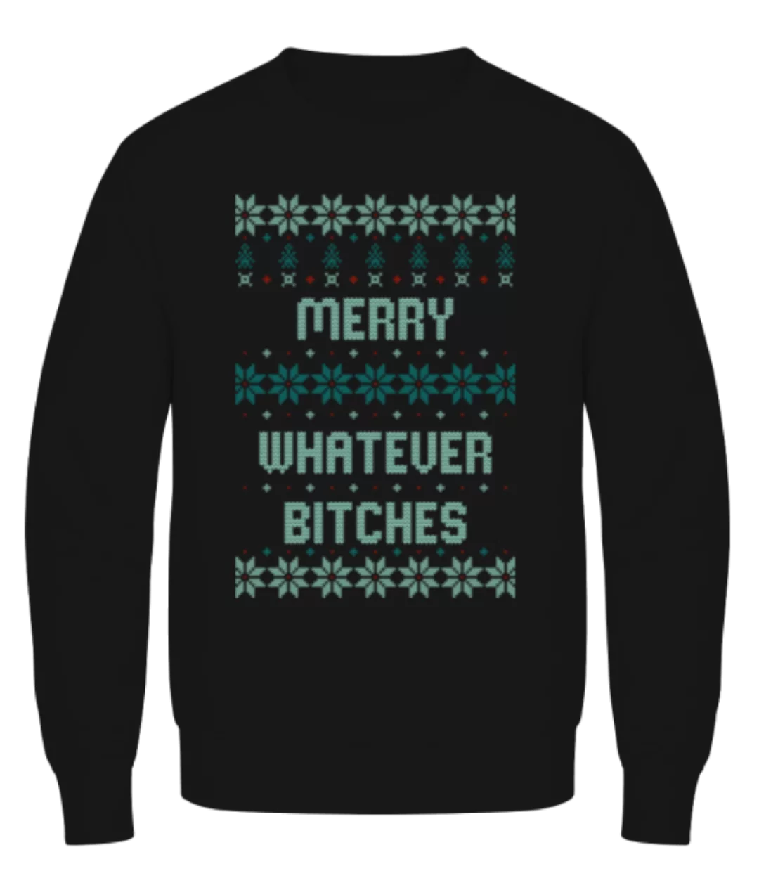 Merry Whatever Bitches · Männer Pullover günstig online kaufen