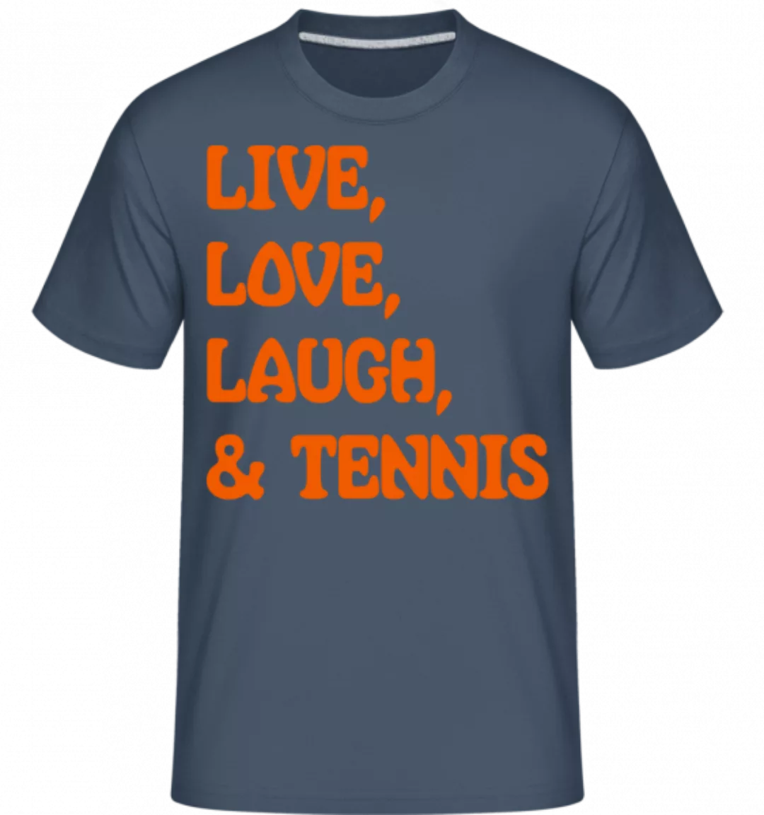 Live, Love, Laugh & Tennis · Shirtinator Männer T-Shirt günstig online kaufen