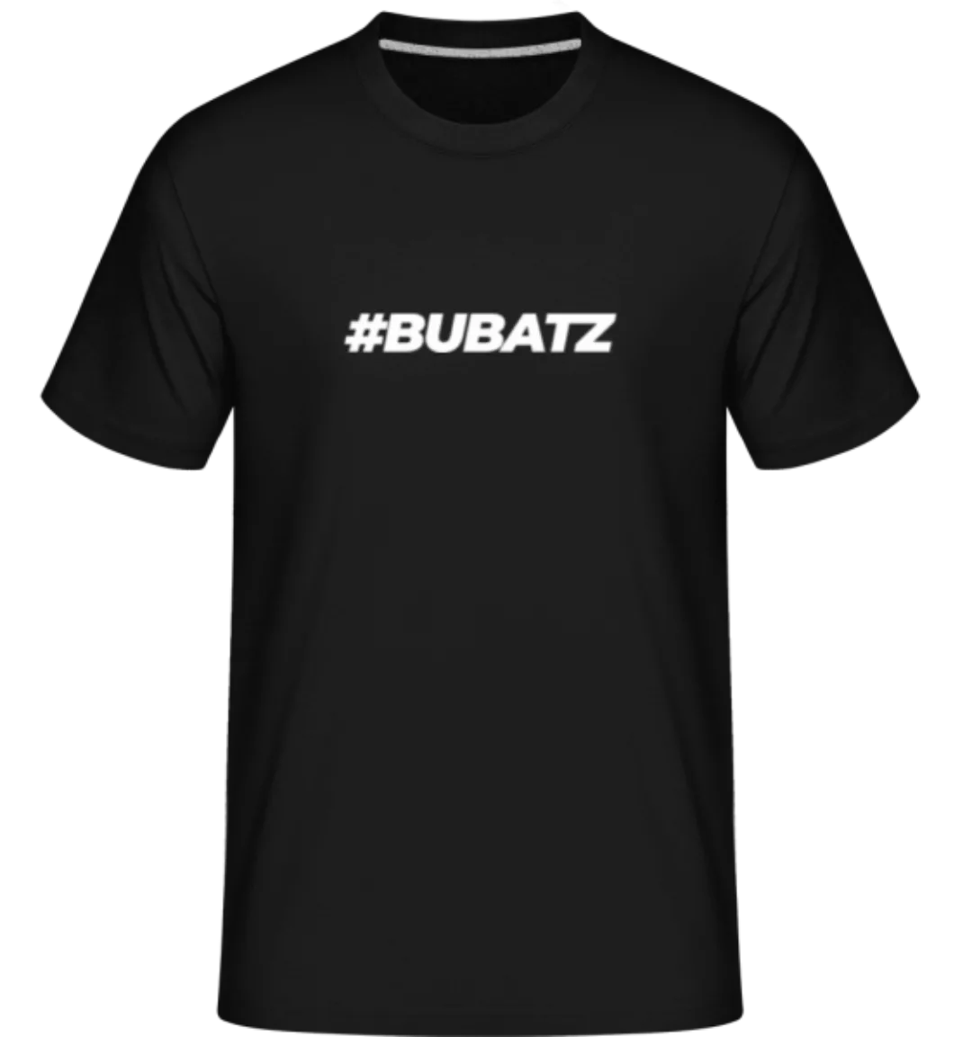 Bubatz · Shirtinator Männer T-Shirt günstig online kaufen