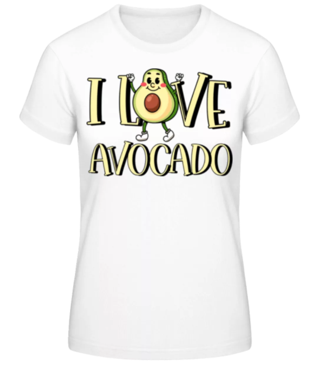I Love Avocado · Frauen Basic T-Shirt günstig online kaufen