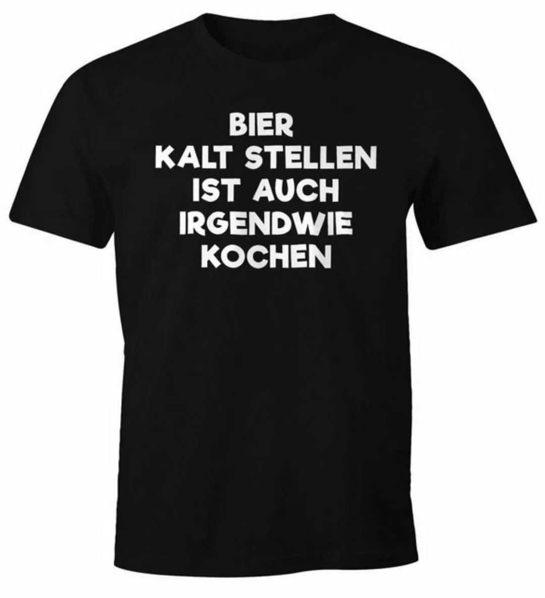 MoonWorks Print-Shirt Bier kaltstellen ist auch irgendwie kochen Shirt Herr günstig online kaufen