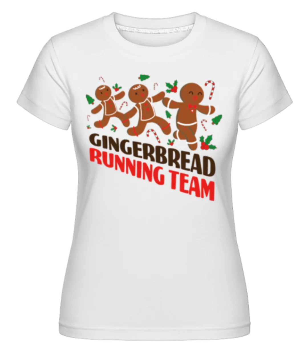 Gingerbread Running Team · Shirtinator Frauen T-Shirt günstig online kaufen