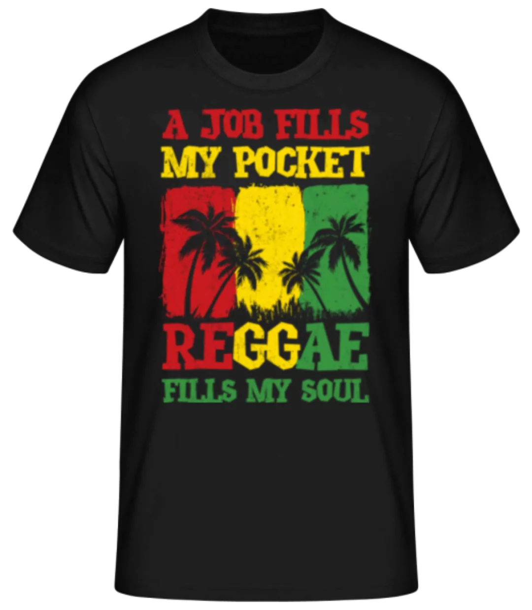 Reggae Fills My Soul · Männer Basic T-Shirt günstig online kaufen