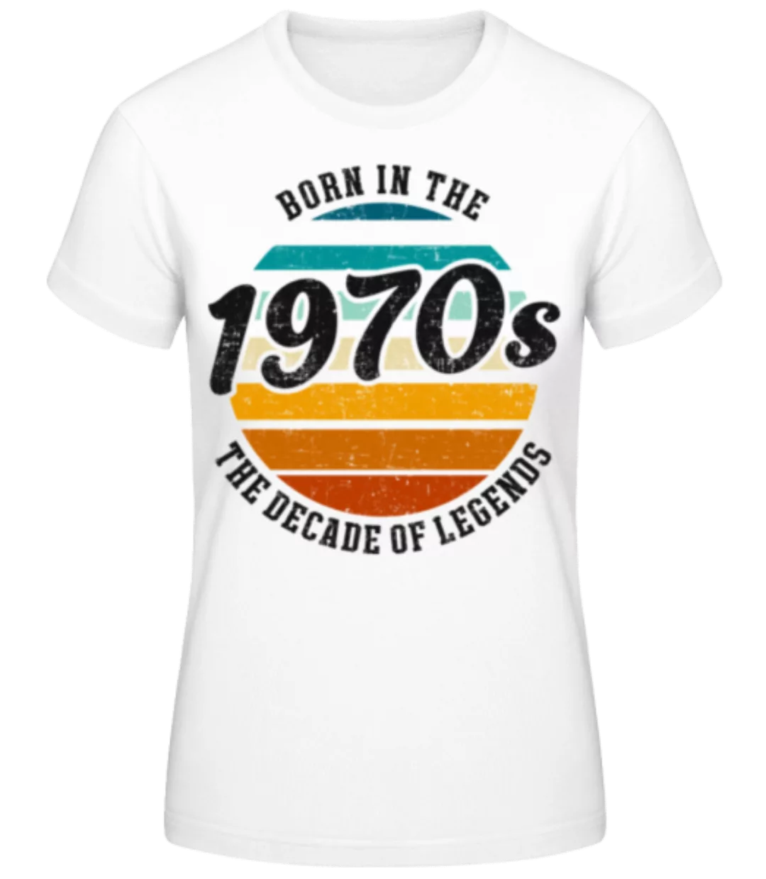1970 The Decade Of Legends · Frauen Basic T-Shirt günstig online kaufen