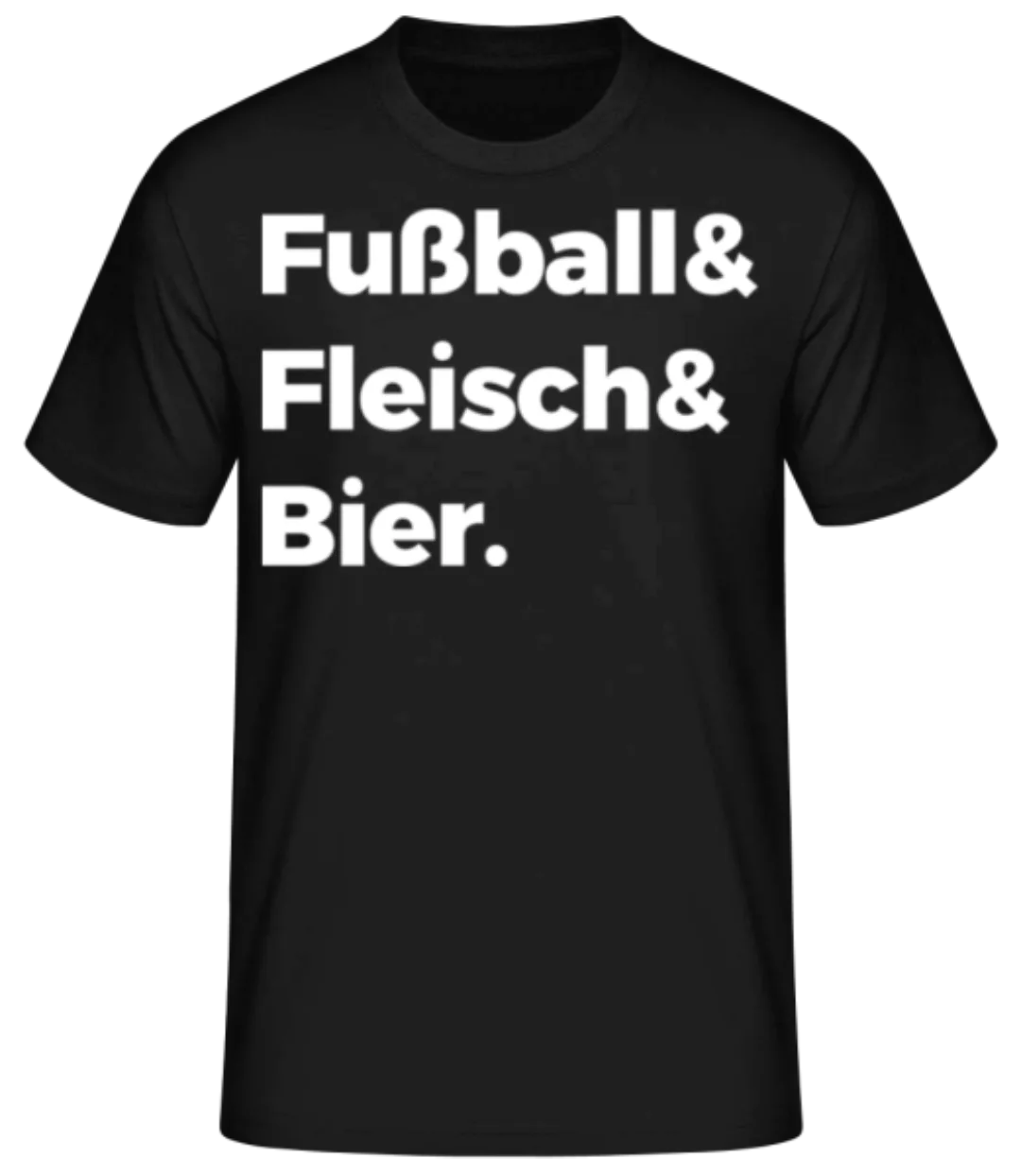 Fußball Fleisch Bier · Männer Basic T-Shirt günstig online kaufen