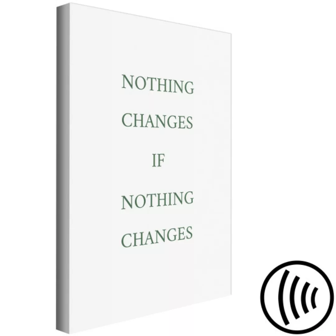 Wandbild Nichts wird sich ändern, wenn du nichts änderst - Text auf Englisc günstig online kaufen