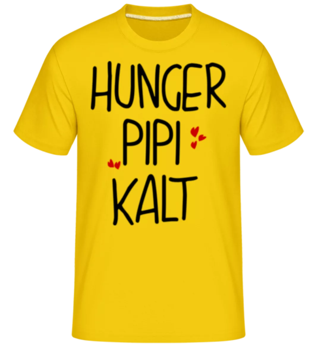 Hunger Pipi Kalt · Shirtinator Männer T-Shirt günstig online kaufen