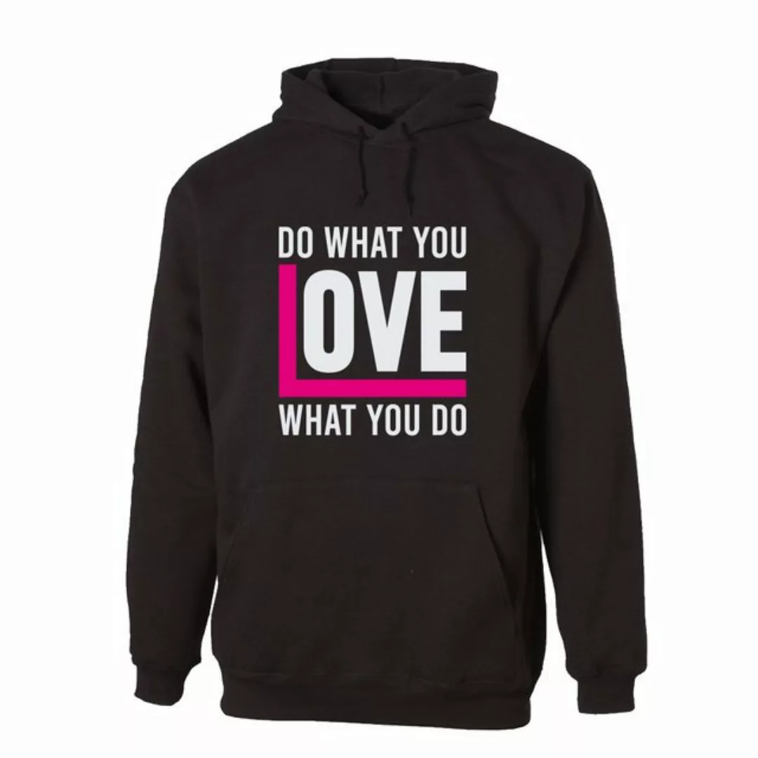 G-graphics Hoodie Do what you LOVE what you do Unisex, mit Frontprint, mit günstig online kaufen