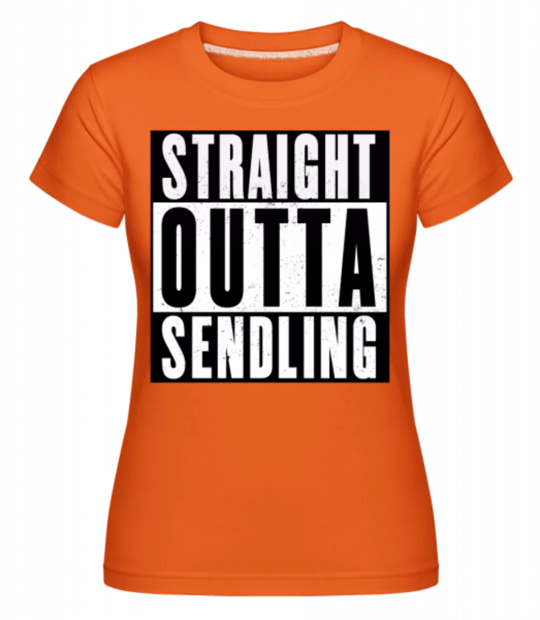 StraightOutta Sendling · Shirtinator Frauen T-Shirt günstig online kaufen