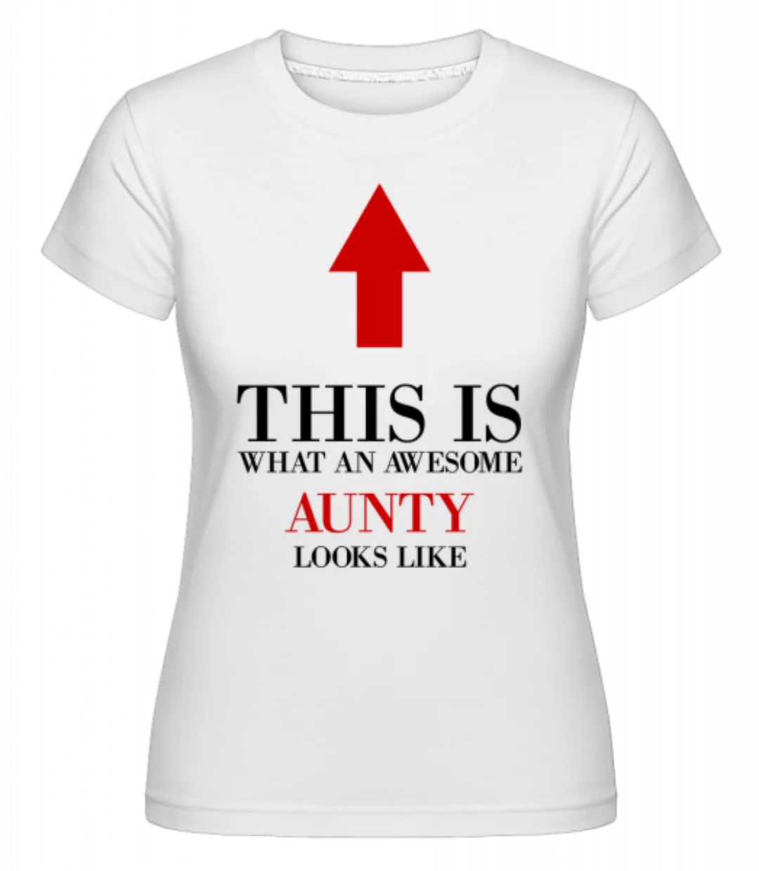 Awesome Aunty · Shirtinator Frauen T-Shirt günstig online kaufen