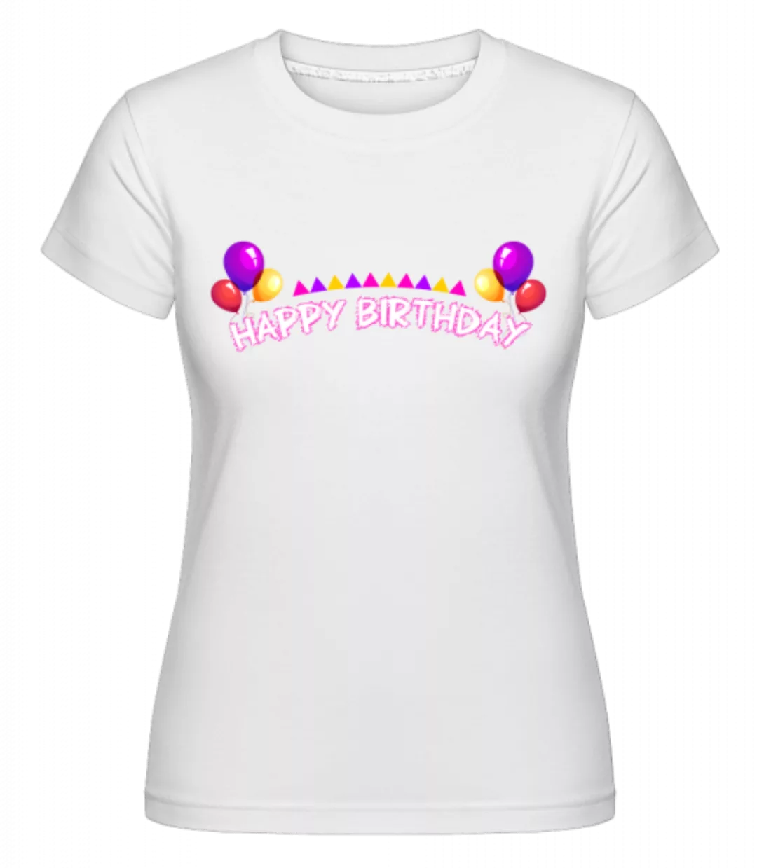 Happy Birthday Ballons · Shirtinator Frauen T-Shirt günstig online kaufen