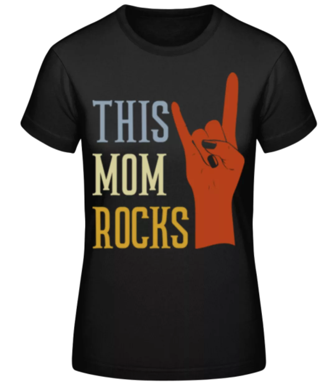 Mom Rocks · Frauen Basic T-Shirt günstig online kaufen