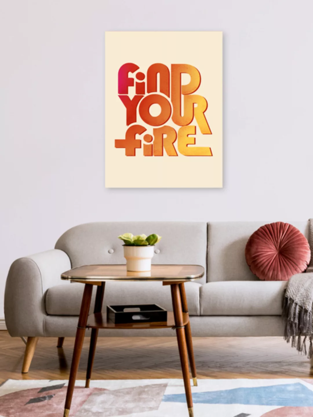 Poster / Leinwandbild - Find Your Fire günstig online kaufen