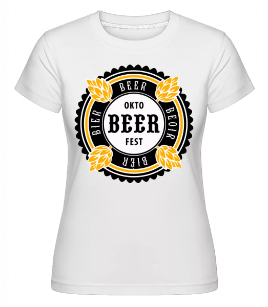 Oktobeer Fest · Shirtinator Frauen T-Shirt günstig online kaufen
