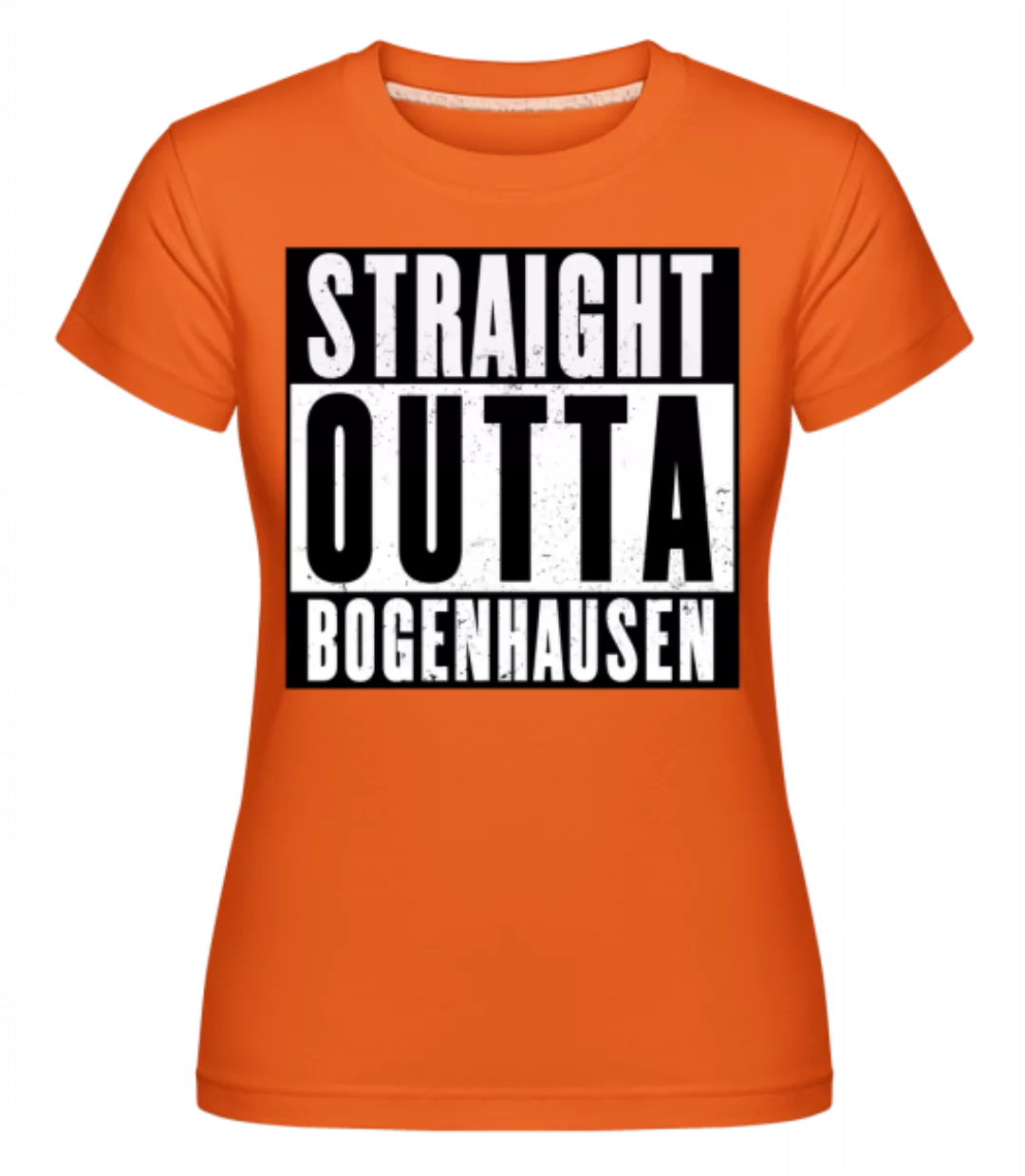 Straight Outta Bogenhausen · Shirtinator Frauen T-Shirt günstig online kaufen