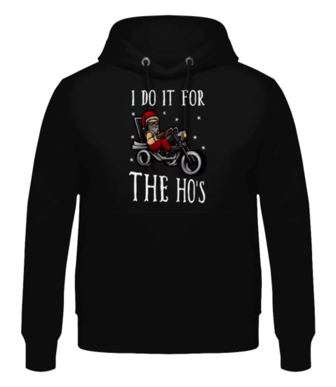 I Do It For The Ho's · Männer Hoodie günstig online kaufen