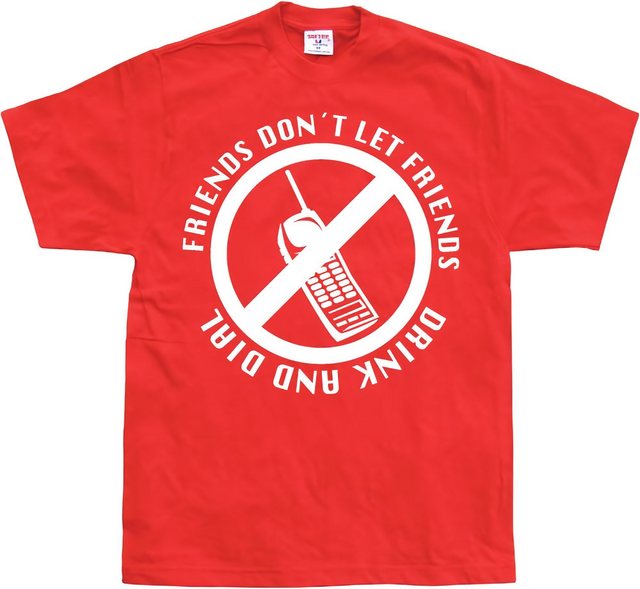 Hybris T-Shirt Friends Don't Let Friends Drink And Dial T-Shirt günstig online kaufen