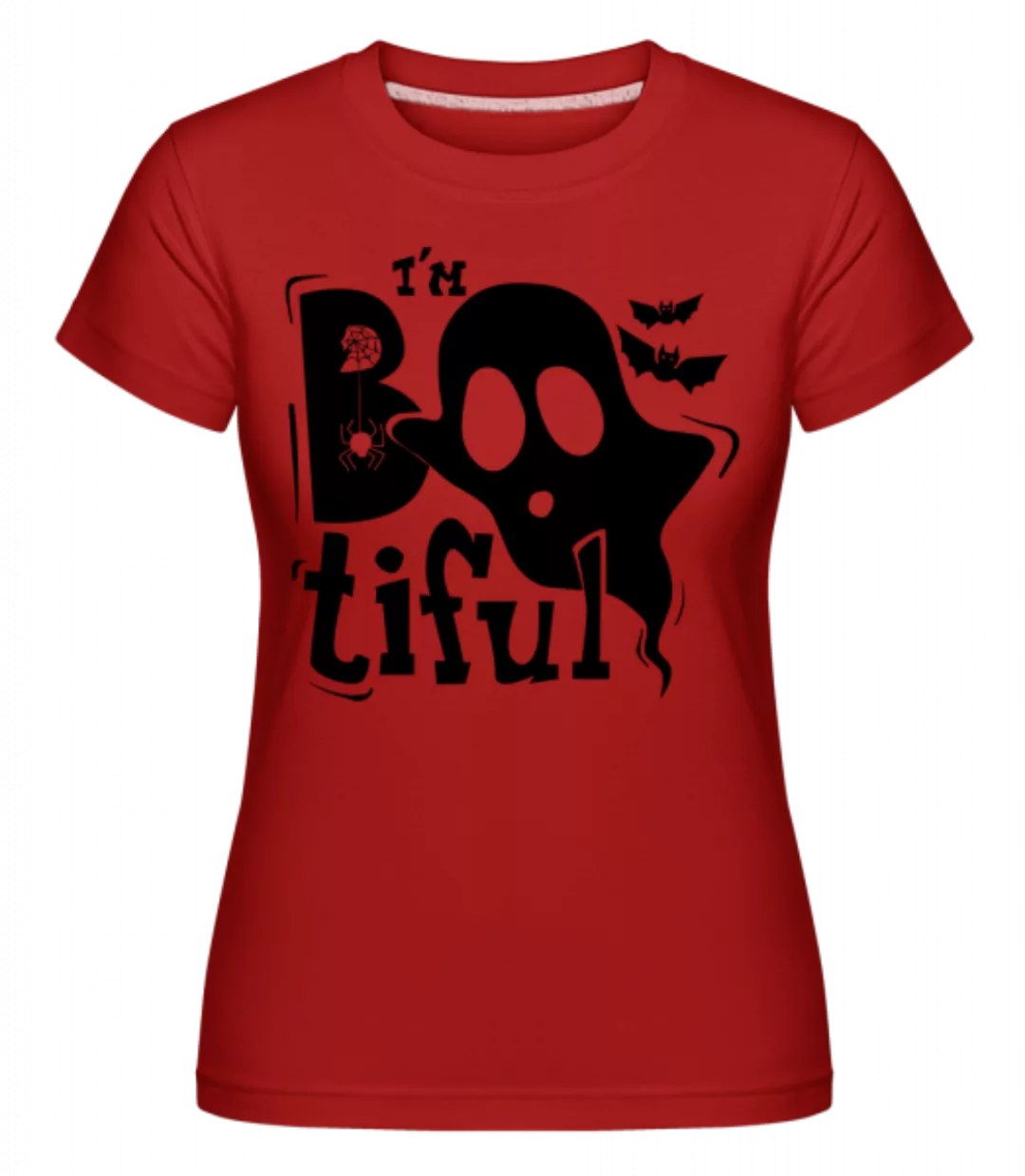 I'm Bootiful Halloween · Shirtinator Frauen T-Shirt günstig online kaufen