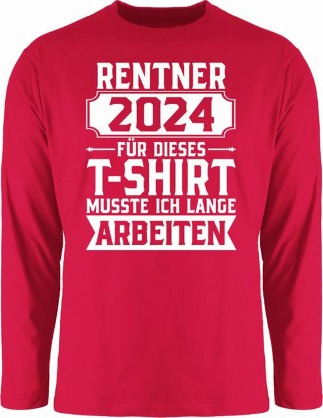 Shirtracer Rundhalsshirt Rentner 2024 Für dieses T-Shirt musste ich lange a günstig online kaufen