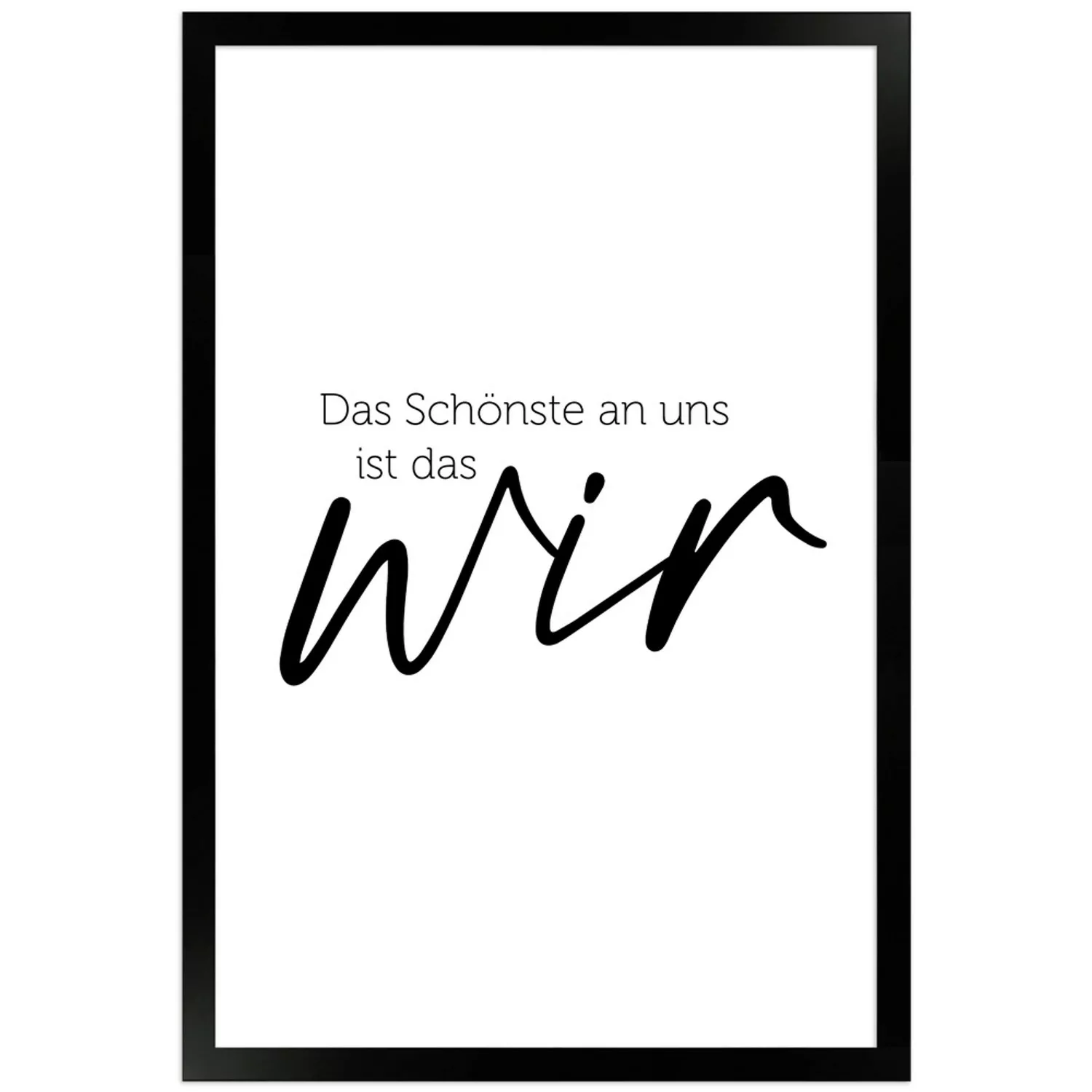 WANDStyle Gerahmtes Poster mit Spruch Das Schönste Ist das Wir in Weiß 30 x günstig online kaufen