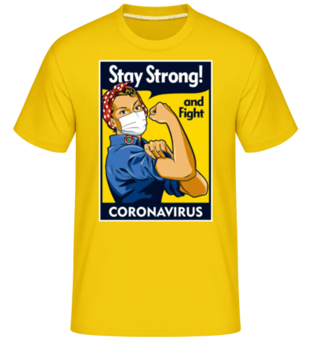Stay Strong · Shirtinator Männer T-Shirt günstig online kaufen