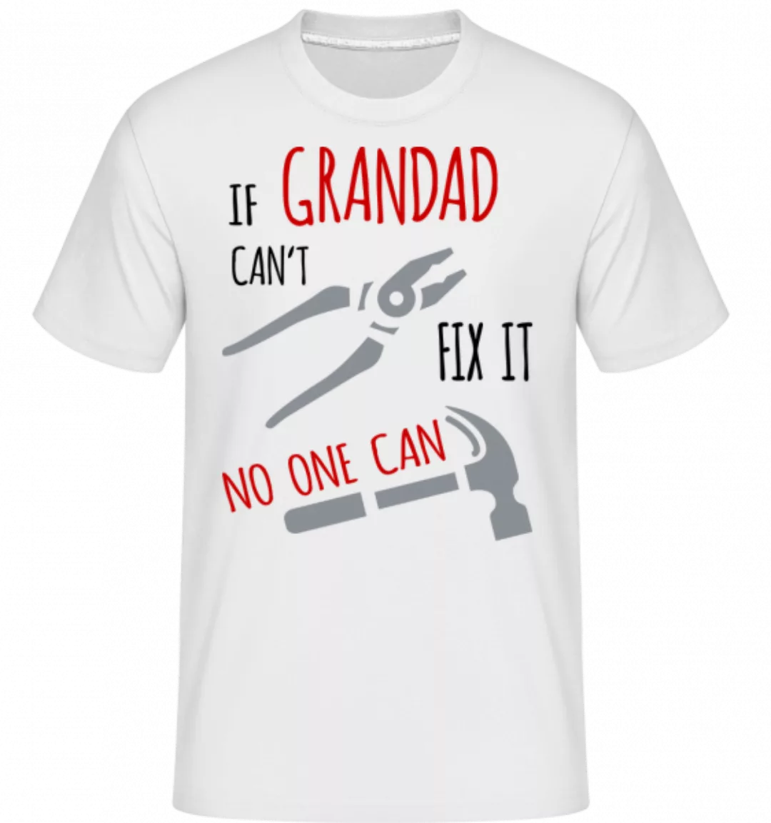 If Grandad Can't Fix It · Shirtinator Männer T-Shirt günstig online kaufen