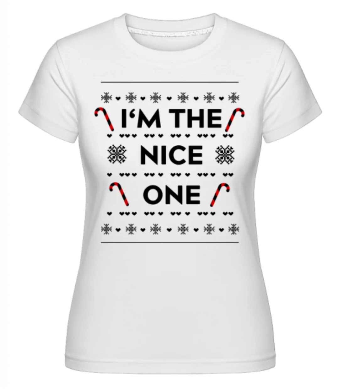 I'm The Nice One · Shirtinator Frauen T-Shirt günstig online kaufen