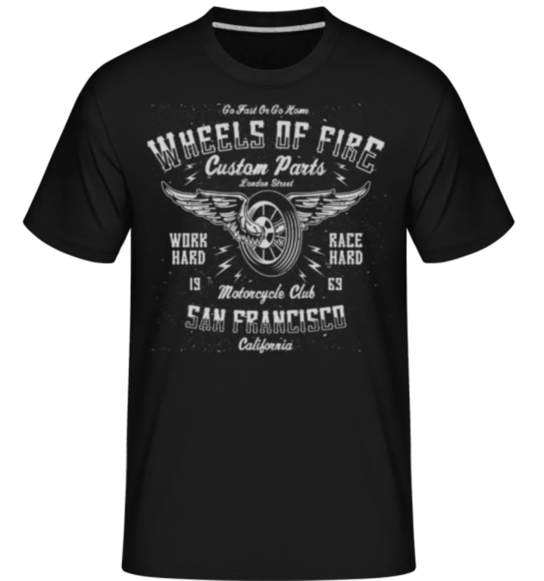 Wheels Of Fire · Shirtinator Männer T-Shirt günstig online kaufen