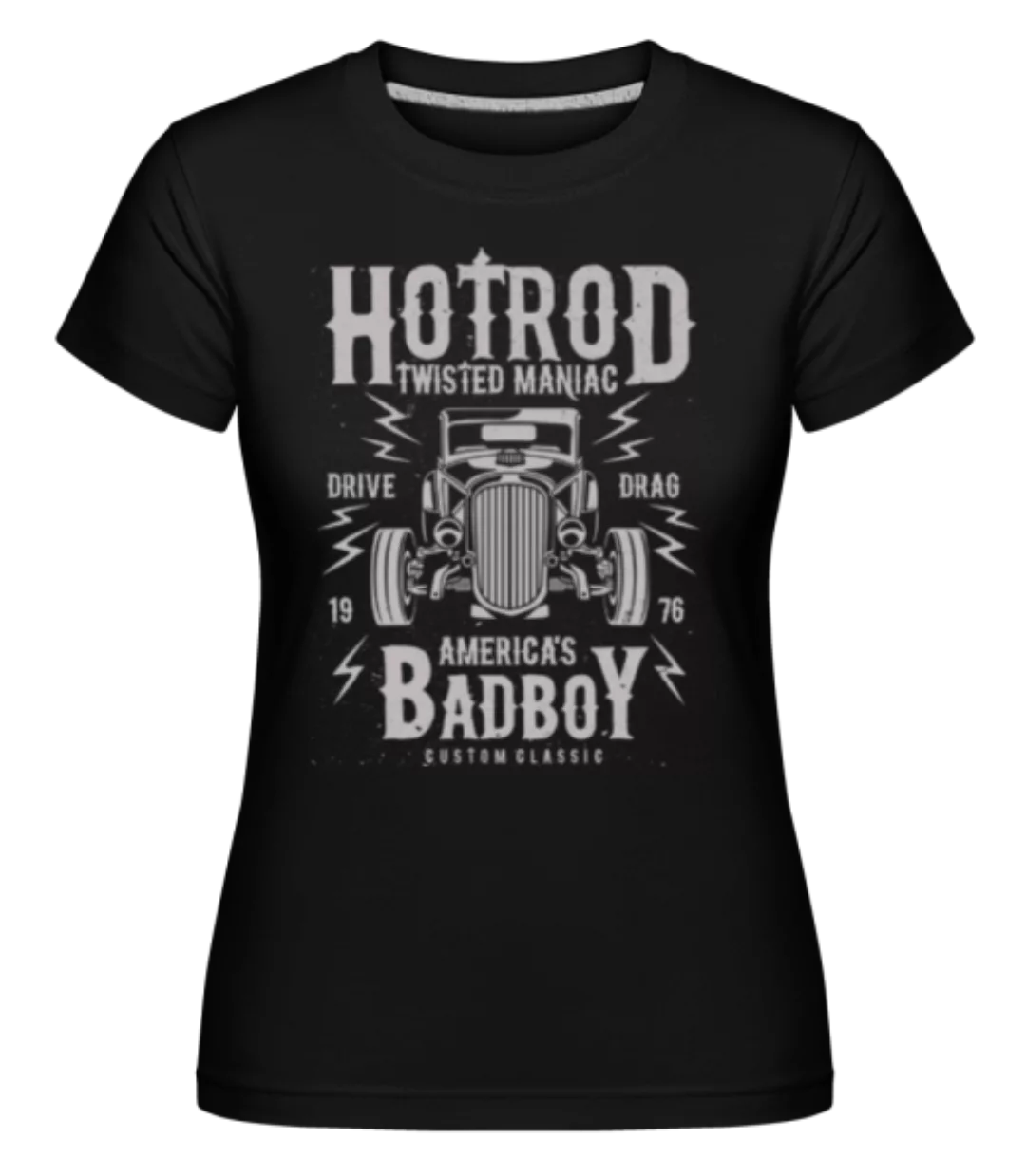 Twisted Hotrod · Shirtinator Frauen T-Shirt günstig online kaufen